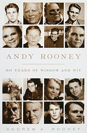 Andy Rooney: 60 Years of Wisdom and Wit by Andy Rooney