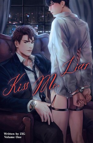 Kiss Me, Liar Volume 1 by Zig