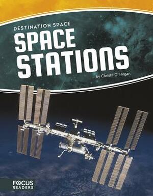Space Stations by Christa C. Hogan