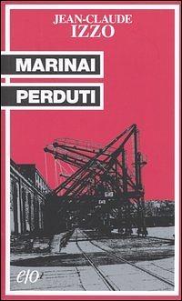 Marinai perduti by Jean-Claude Izzo