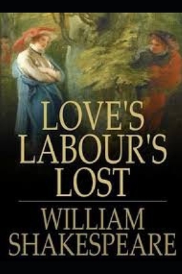 Love's Labours Lost by William Shakespeare