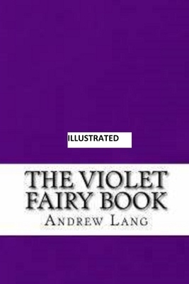 The Violet Fairy Book Illustrated by Andrew Lang