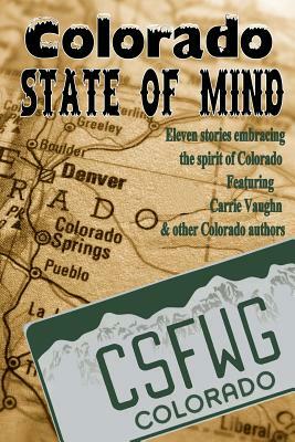 Colorado State of Mind by A. M. Burns, Carrie Vaughn