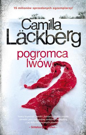 Pogromca lwów by Inga Sawicka, Camilla Läckberg