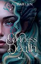 Goddess of Death by C.A. Varian