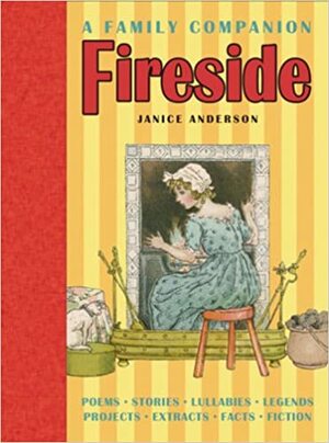 Fireside: A Family Companion by Janice Anderson