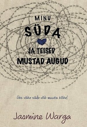 Minu süda ja teised mustad augud by Jasmine Warga