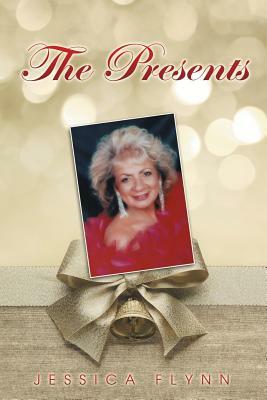 The Presents by Jessica Flynn