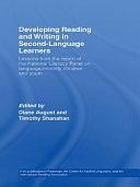 Developing Reading and Writing in Second-language Learners: Lessons from the Report of the National Literacy Panel on Language-Minority Children and Youth by Diane August, Timothy Shanahan