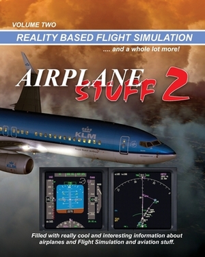 Airplane Stuff 2: Flight Simulation ... and a whole lot more! by Mike Ray