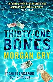 Thirty-One Bones by Morgan Cry