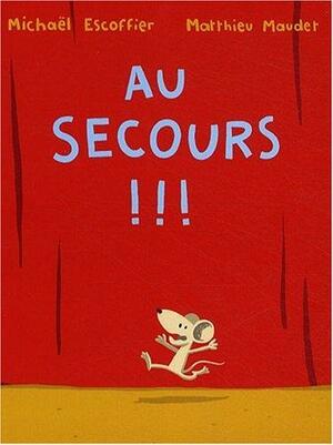 au secours (LOULOU & CIE) by Michaël Escoffier