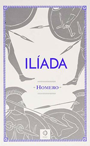 Ilíada by Homer