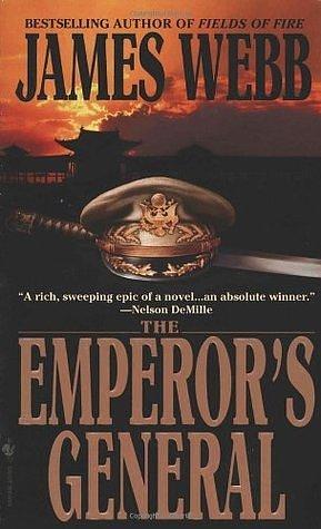 The Emperor's General: A Novel by James Webb, James Webb