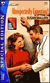 Unexpectedly Expecting! by Susan Mallery