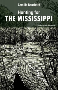 Hunting for the Mississippi by Peter McCambridge, Camille Bouchard