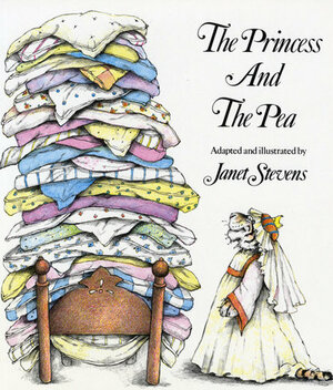 The Princess and the Pea by Janet Stevens