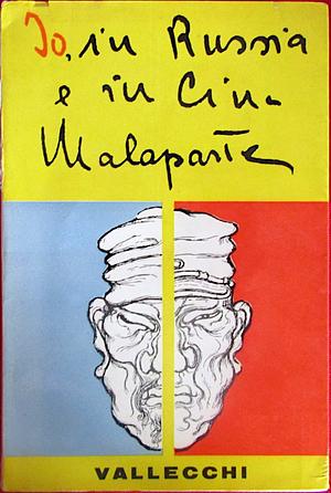Io, in Russia e in Cina by Curzio Malaparte