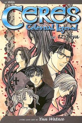 Ceres: Celestial Legend, Vol. 12 by Yuu Watase