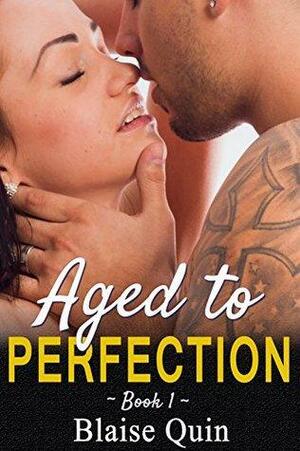 Aged To Perfection #1 by Blaise Quin