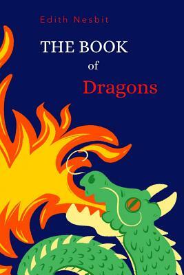 The Book of Dragons by E. Nesbit