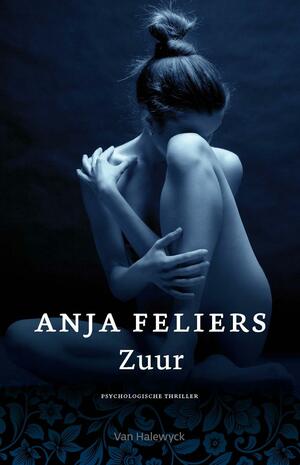 Zuur (Kathleen Verlinden #5) by Anja Feliers