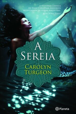 A Sereia by Carolyn Turgeon