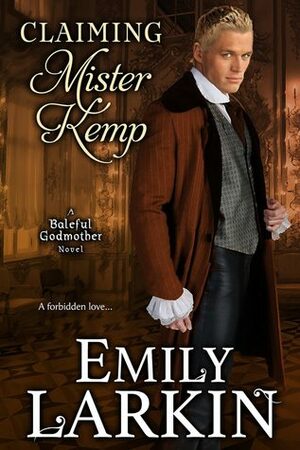 Claiming Mister Kemp by Emily Larkin