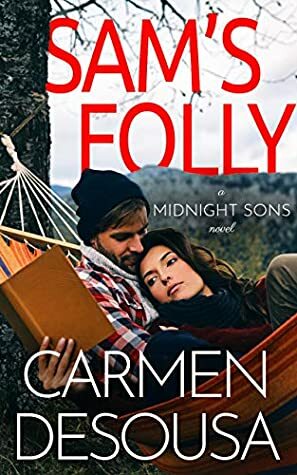 Sam's Folly by Carmen DeSousa