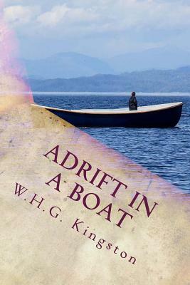 Adrift in a Boat by W. H. G. Kingston