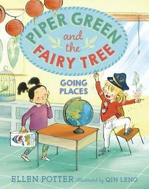 Piper Green and the Fairy Tree: Going Places by Ellen Potter