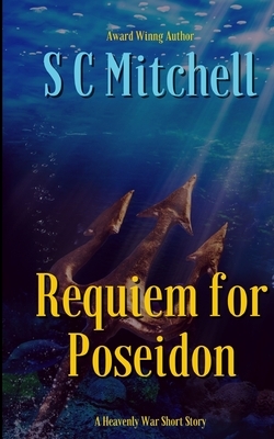 Requiem for Poseidon by S. C. Mitchell