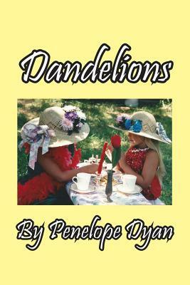 Dandelions by Penelope Dyan