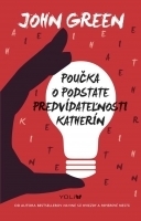 Poučka o podstate predvídateľnosti Katherín by John Green