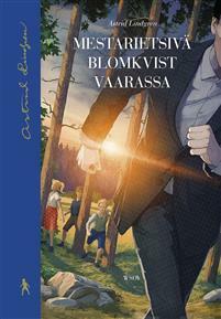 Mestarietsivä Blomkvist vaarassa by Astrid Lindgren