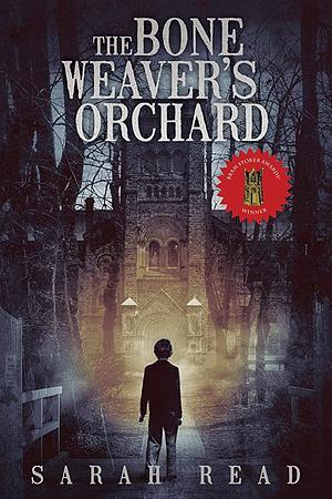 The Bone Weaver's Orchard by Sarah Read