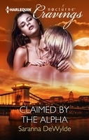 Claimed By The Alpha by Saranna DeWylde