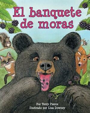 El Banquete de Moras (Blackberry Banquet) by Terry Pierce