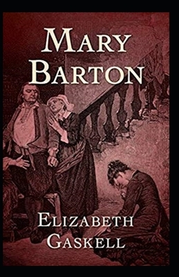 Mary Barton Annotated by Elizabeth Gaskell