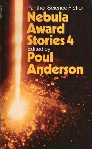 Nebula Award Stories 4 by Poul Anderson