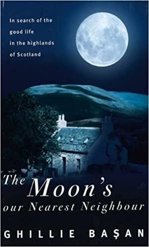 The Moon's Our Nearest Neighbour by Ghillie Basan