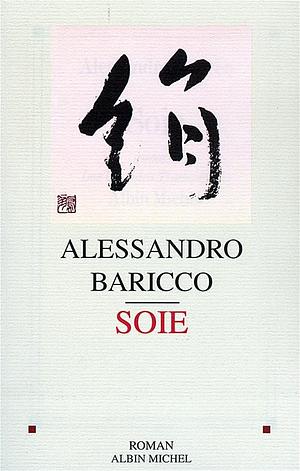 Soie by Alessandro Baricco