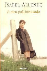 O Meu País Inventado by Isabel Allende, Armando Pereira da Silva
