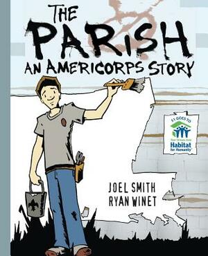 The Parish: An AmeriCorps Story by Joel Smith