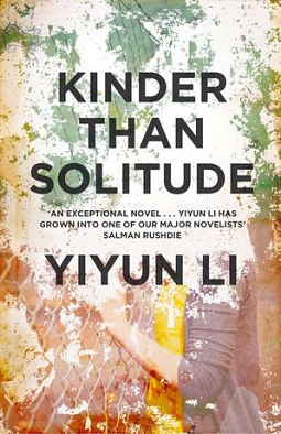 Kinder Than Solitude by Yiyun Li