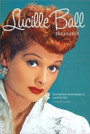 Lucille Ball Treasures by Cindy De La Hoz