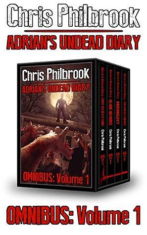 The Adrian's Undead Diary Omnibus: Volume One by Chris Philbrook