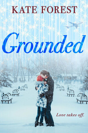 Grounded by Kate Forest