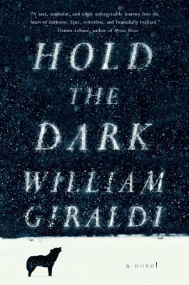 Hold the Dark by William Giraldi