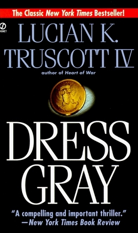 Dress Gray by Lucian K. Truscott IV